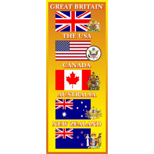 Great Britain The USA Canada Australia New Zialand